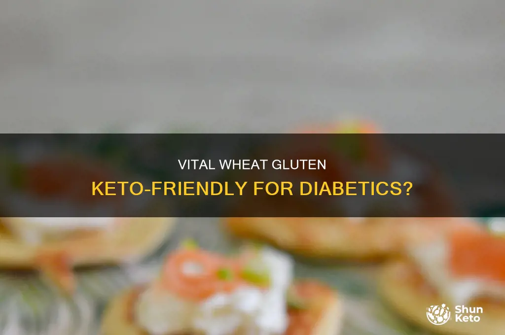 can diabetics eat vital wheat gluten keto
