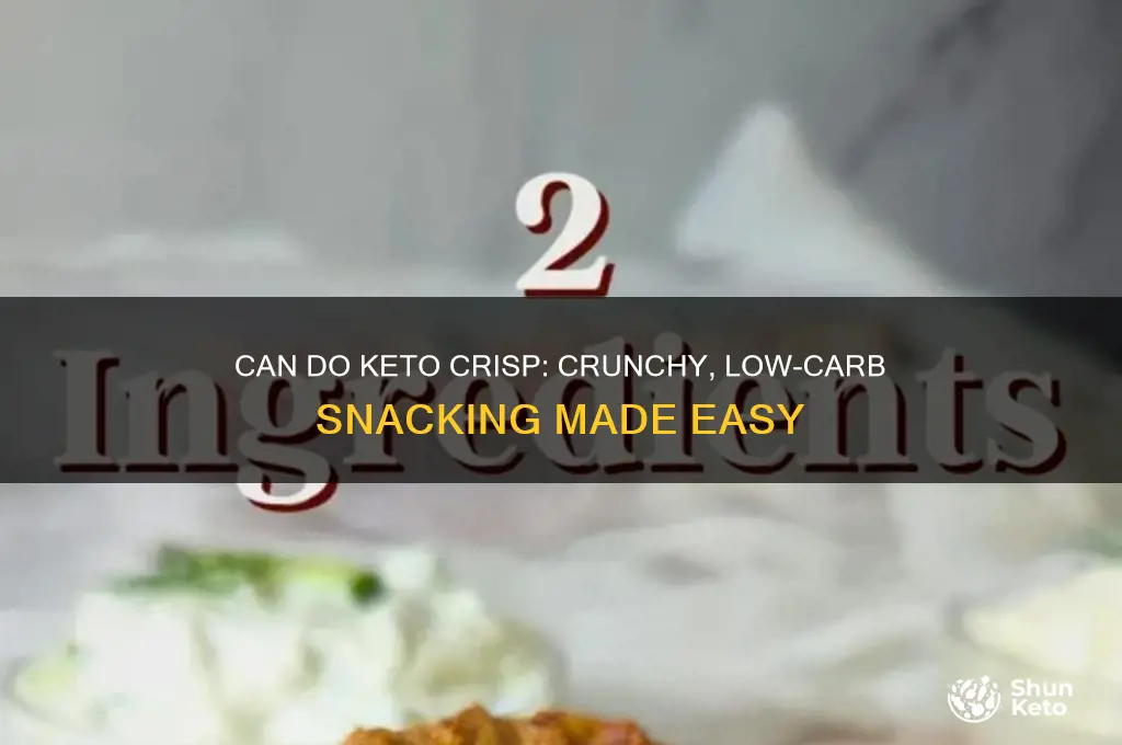can do keto crisp