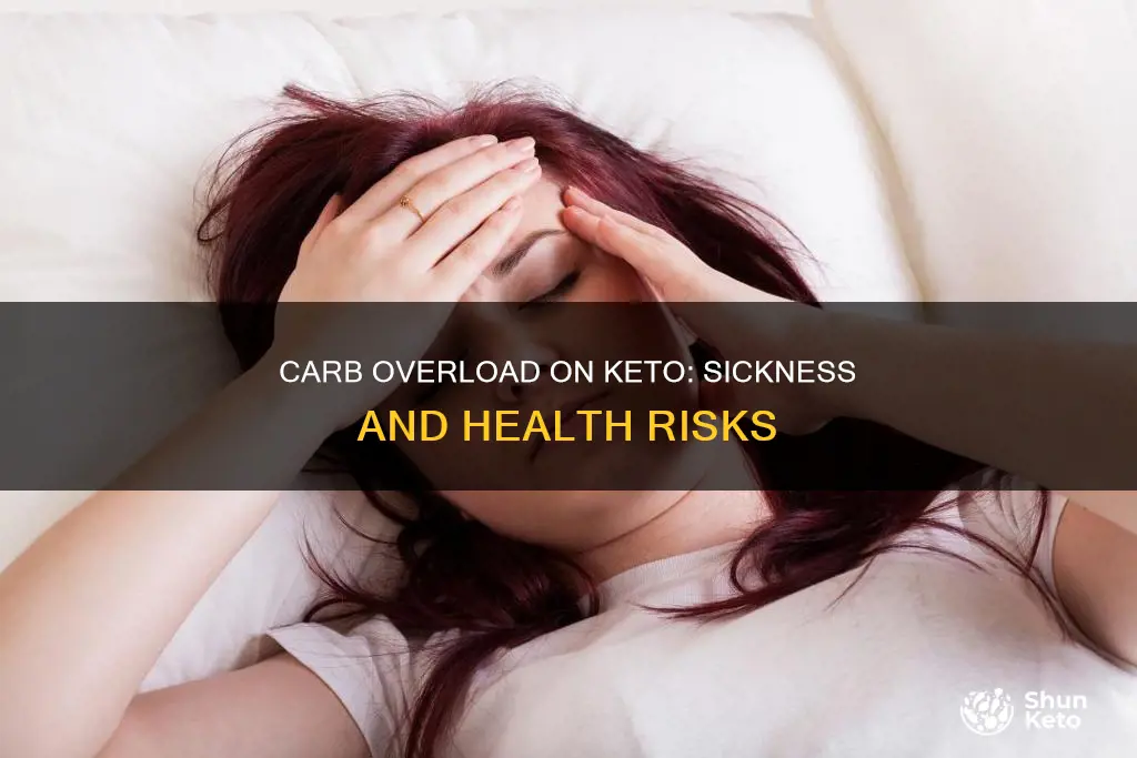 can eating too many carbs on keto make you sick