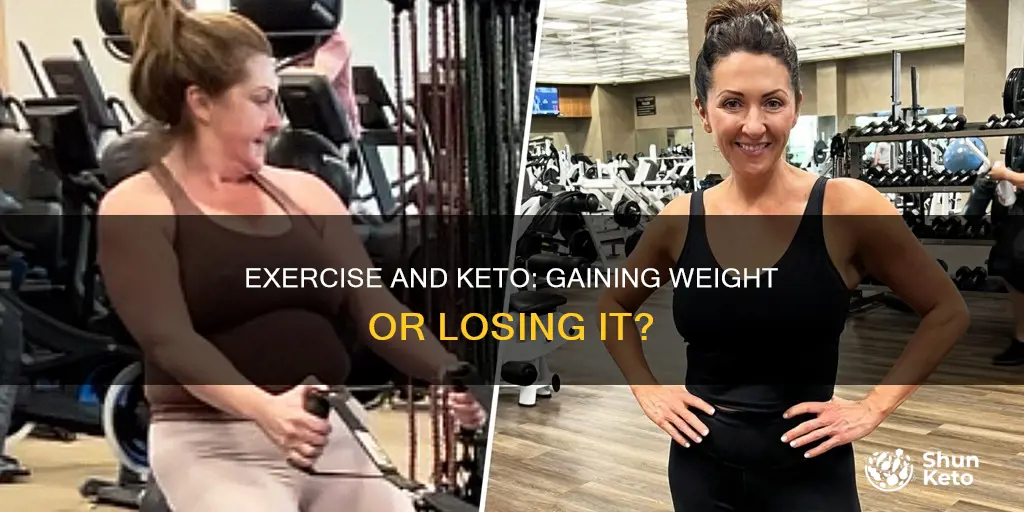 can exercise cause weight gain on keto