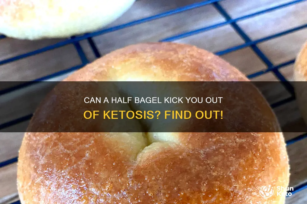 can half bagel kick you out of keto