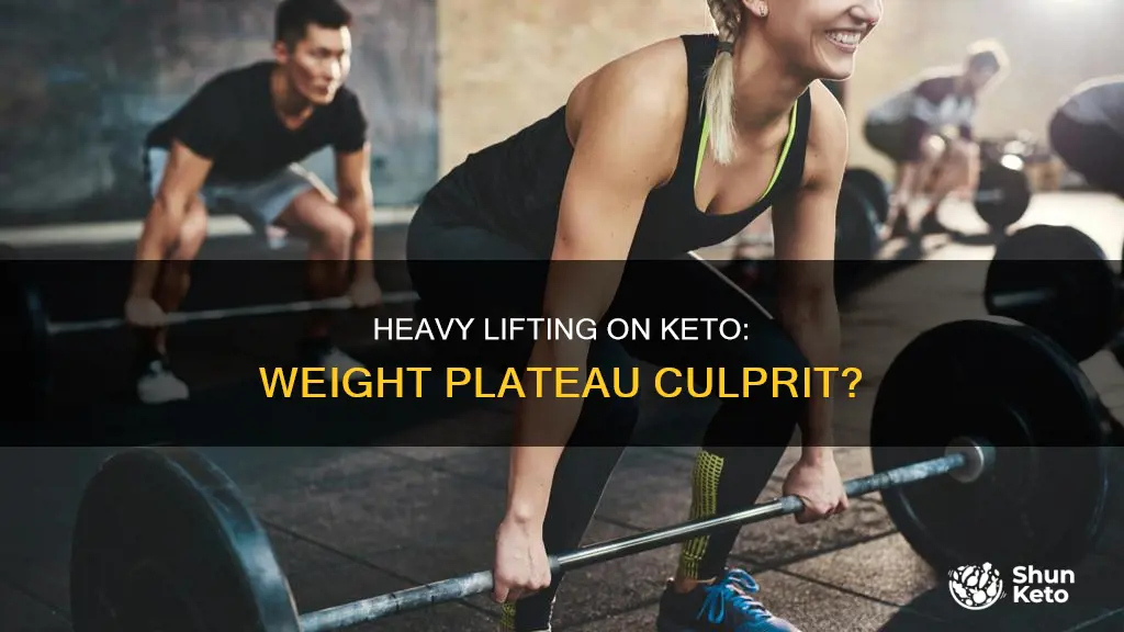 can heavy weight training on keto cause weight plateau