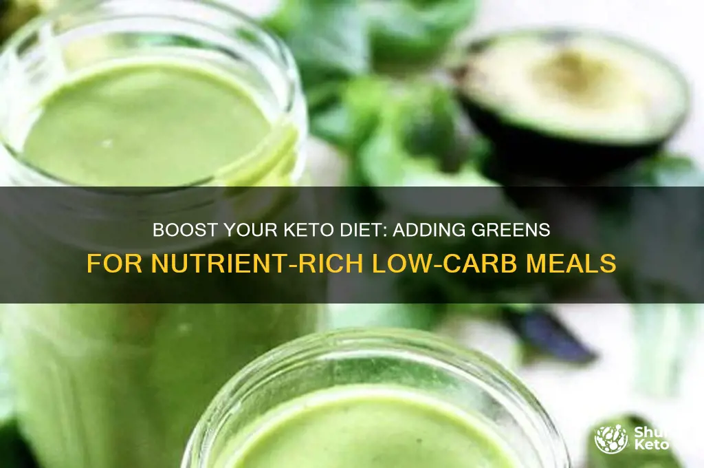 can i add greens to my keto meal
