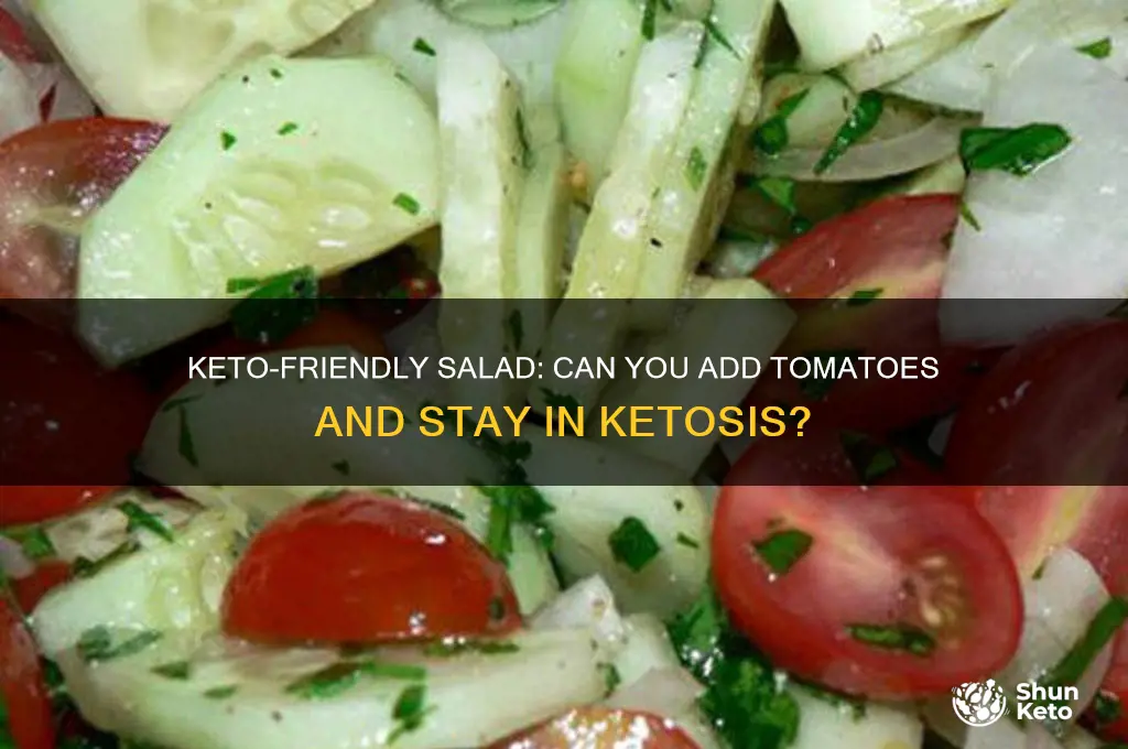 can i add tomatos in salad keto