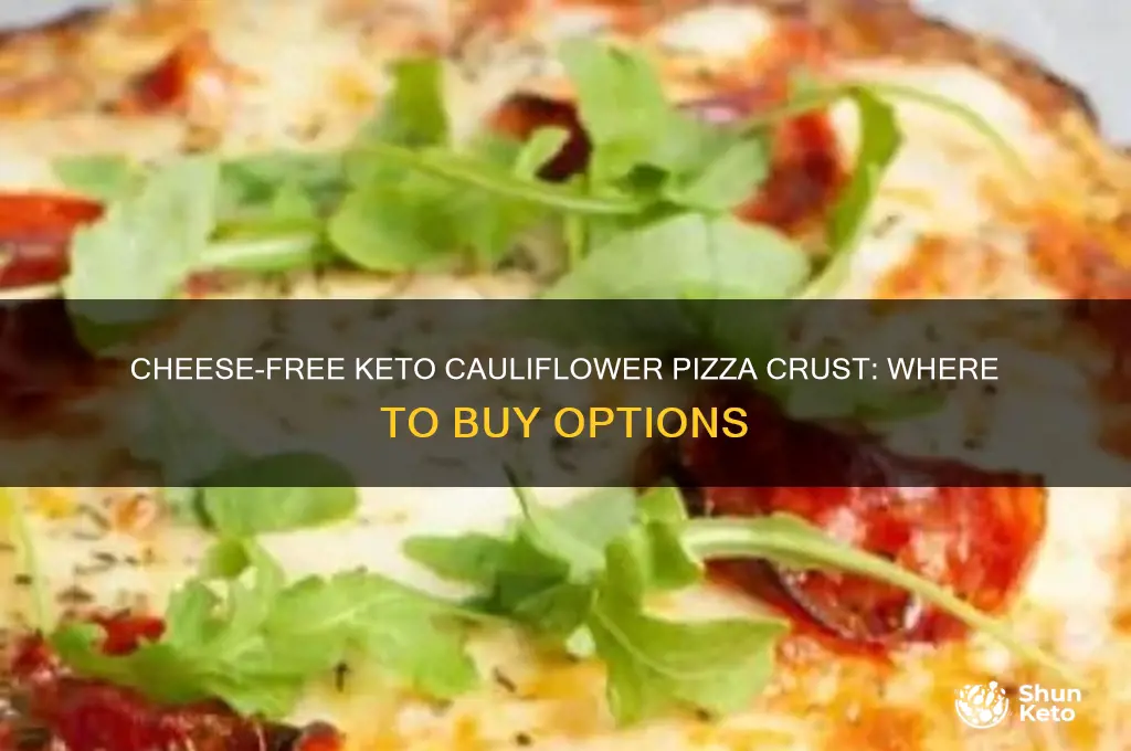 can i buy keto cauliflower pizza crust with no cheese
