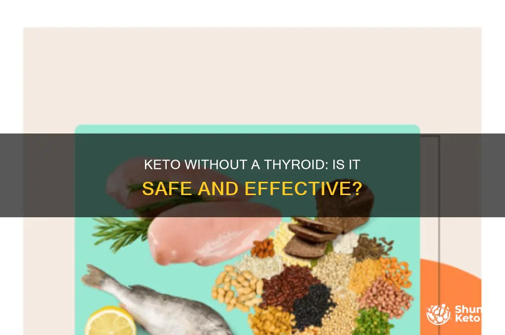 can i do keto and have no thyroid