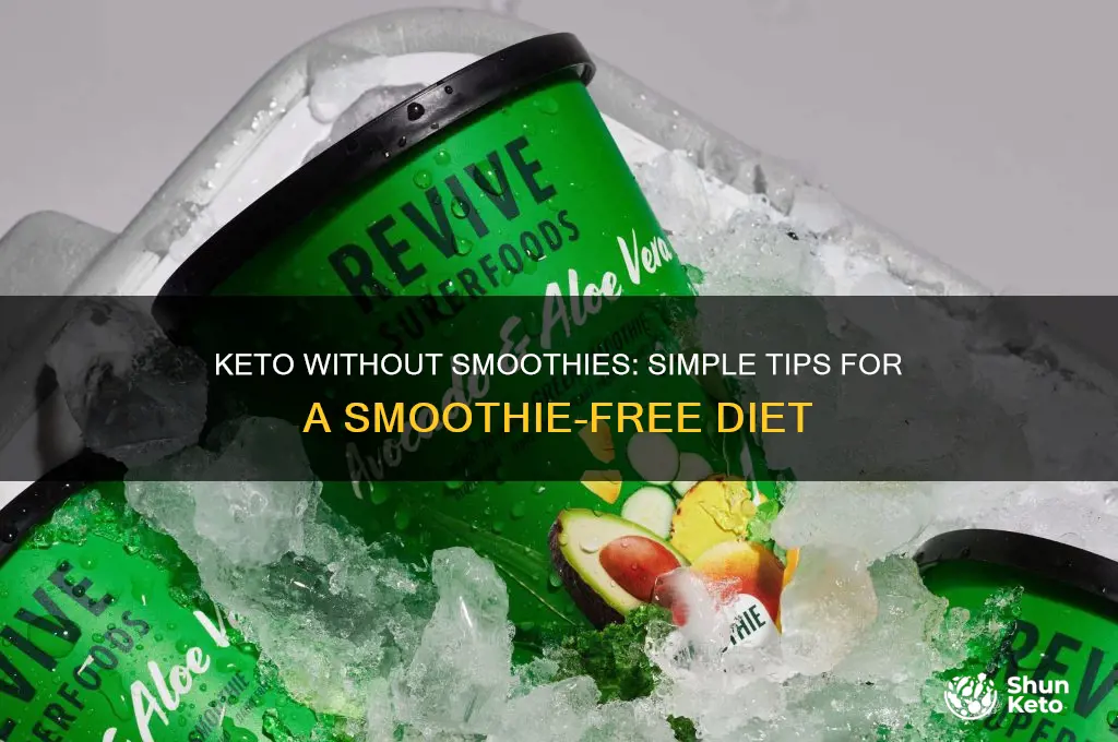 can i do keto without smoothies