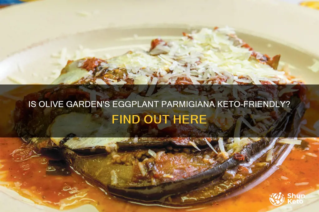 can i east olive garden eggplant parmigiana on keto