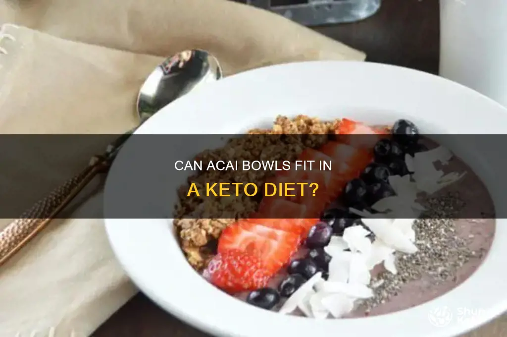 can i eat acai bowl on keto