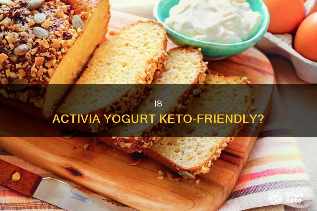 can i eat activia on keto diet