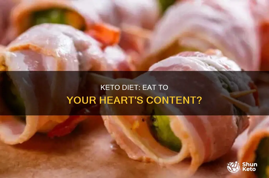 can i eat all i want on keto