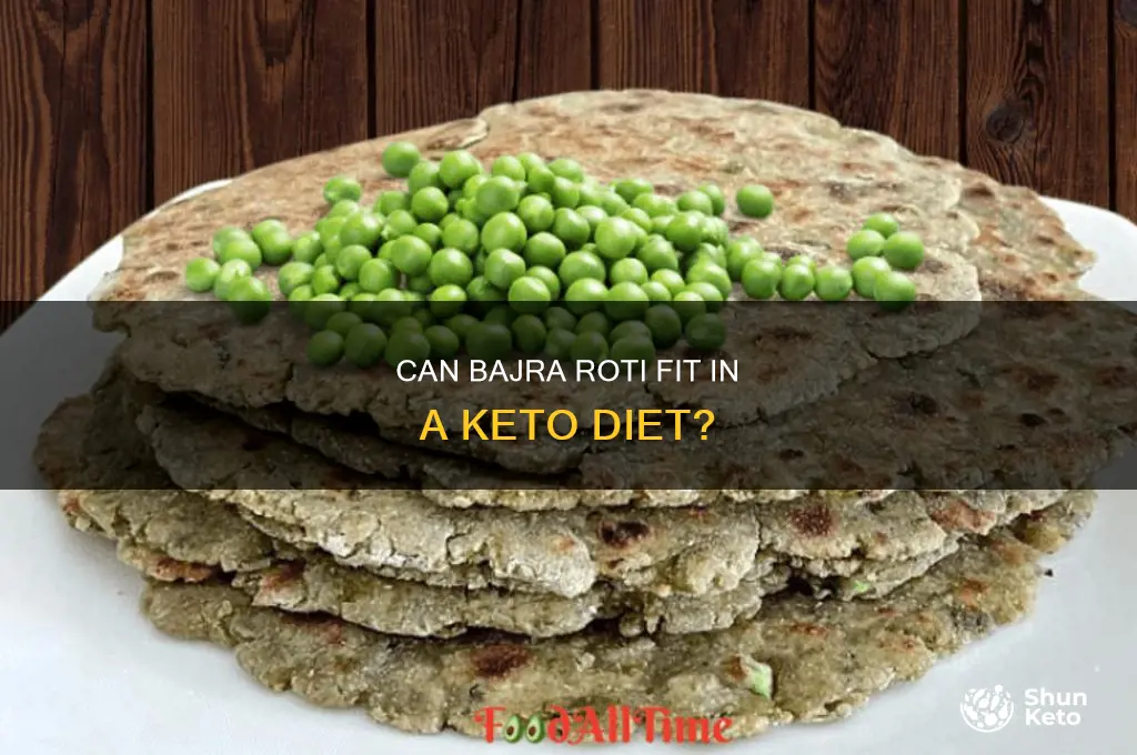 can i eat bajra roti in keto diet