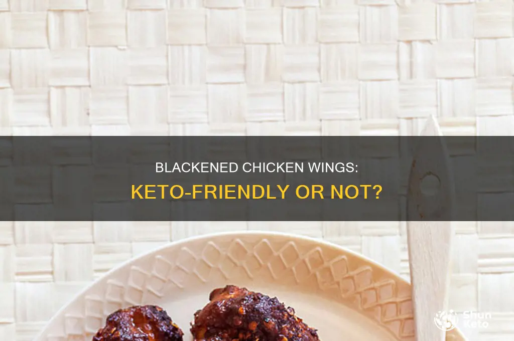 can i eat blacken chicken wings on keto