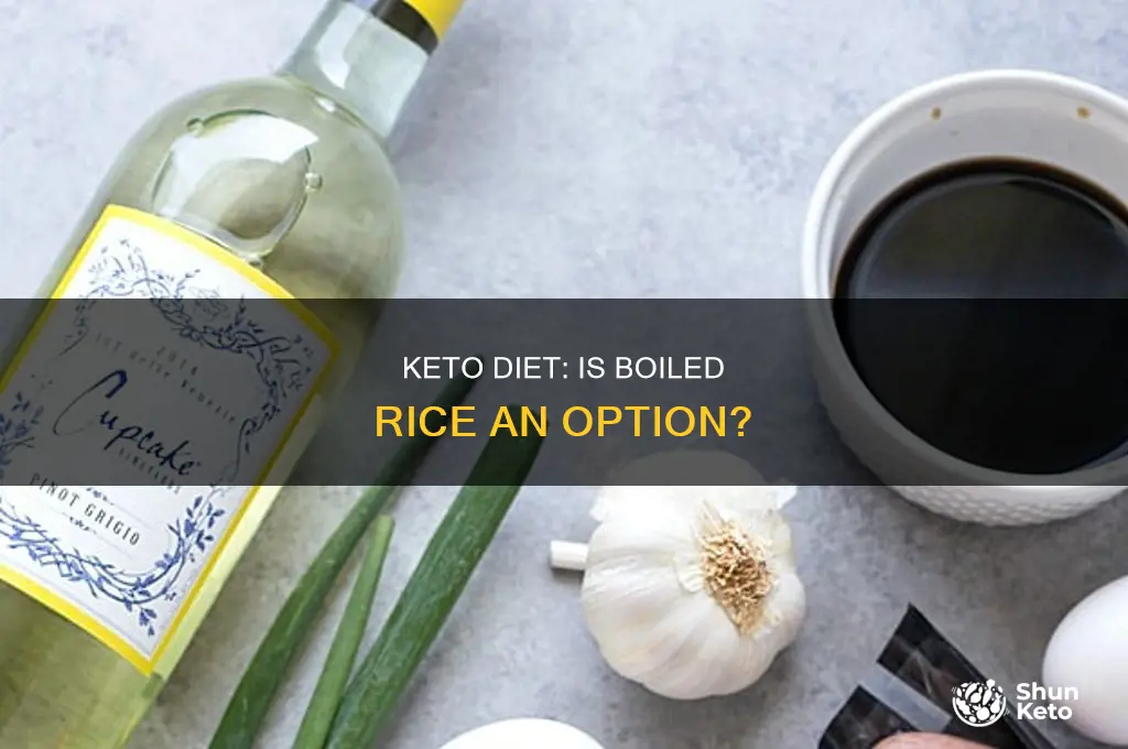 can i eat boiled rice in keto diet