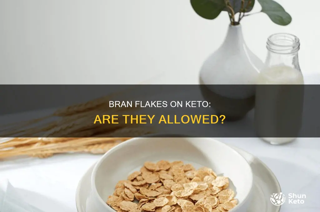 can i eat bran flakes on keto