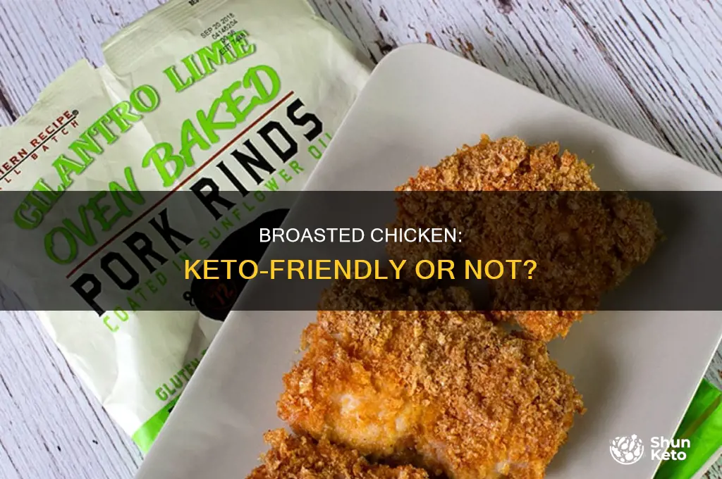 can i eat broasted chicken on keto