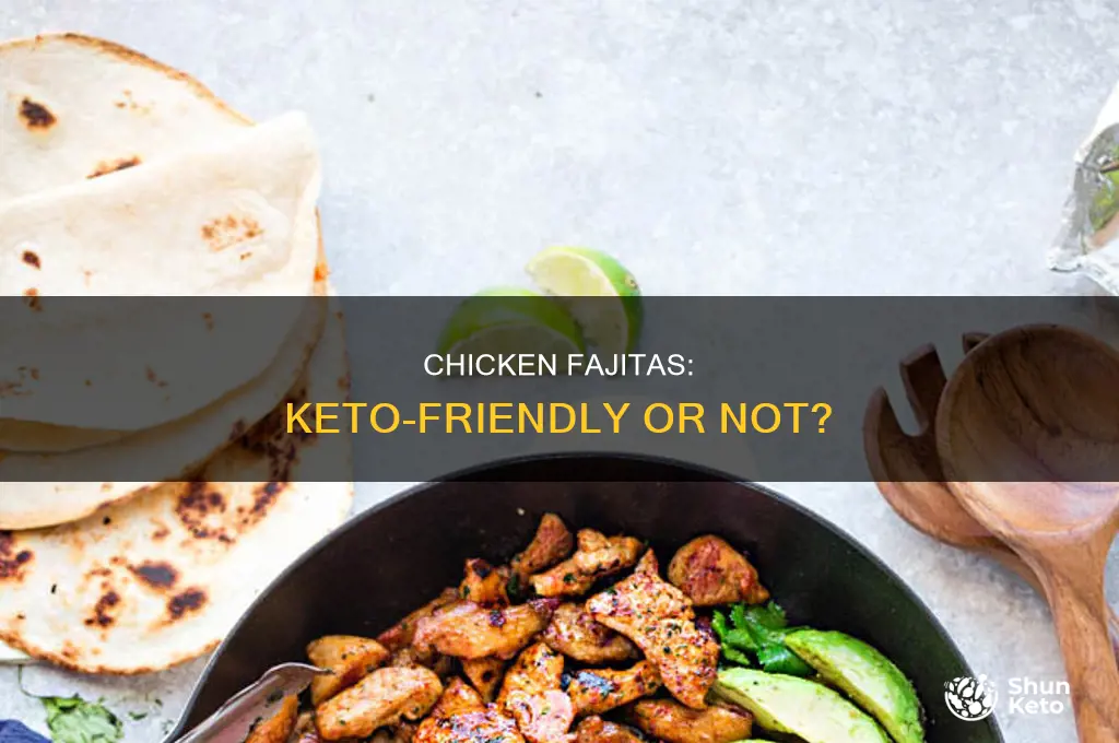 can i eat chicken fajitas while on keto
