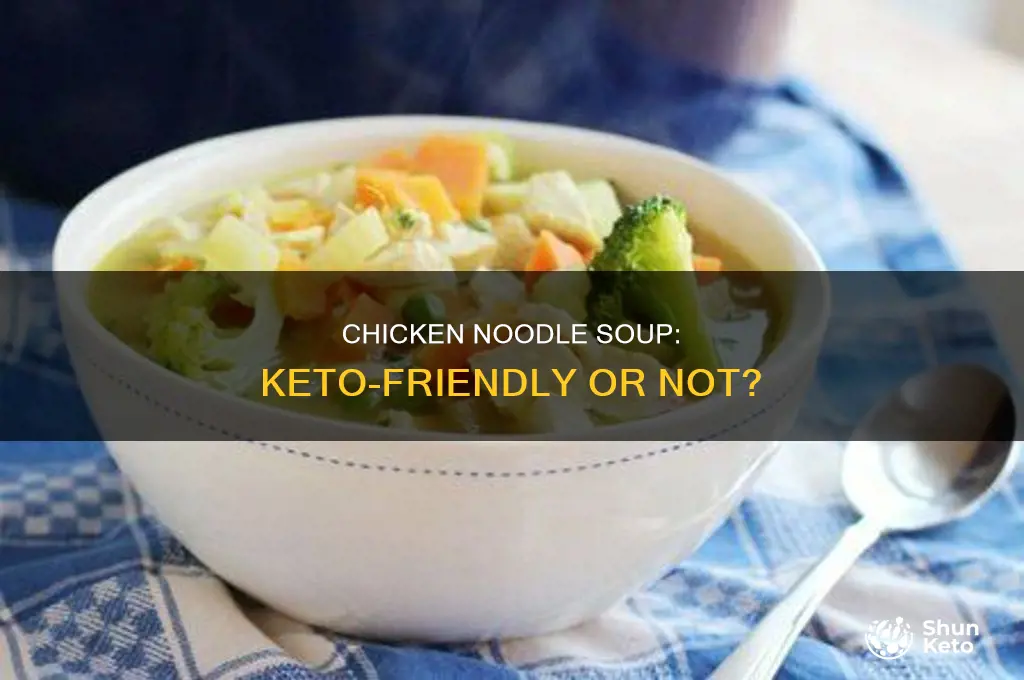 can i eat chicken noodle soup on keto