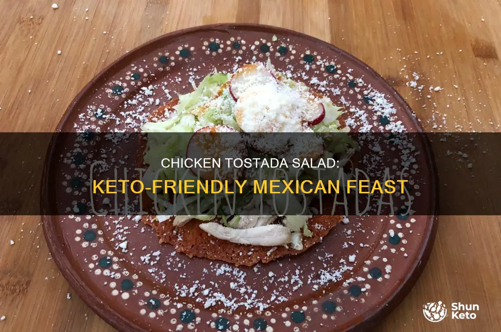can i eat chicken tostada salad on keto
