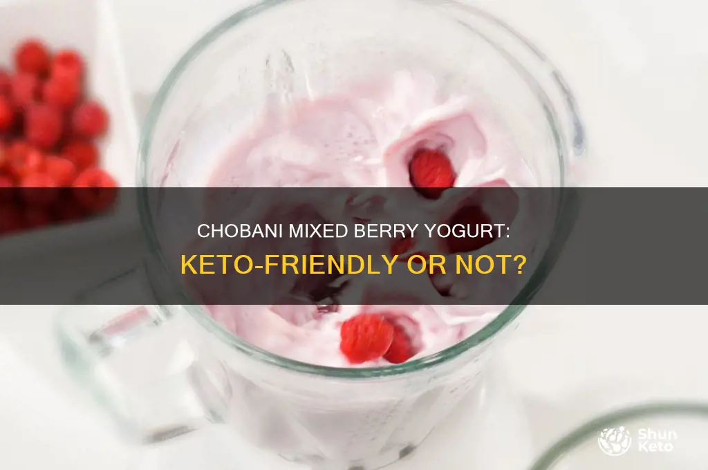 can i eat chobani muxed berry yogurt on keto