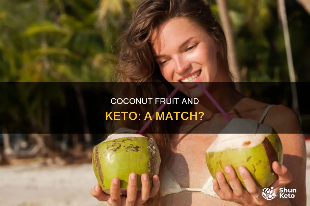 can i eat coconut fruit on keto