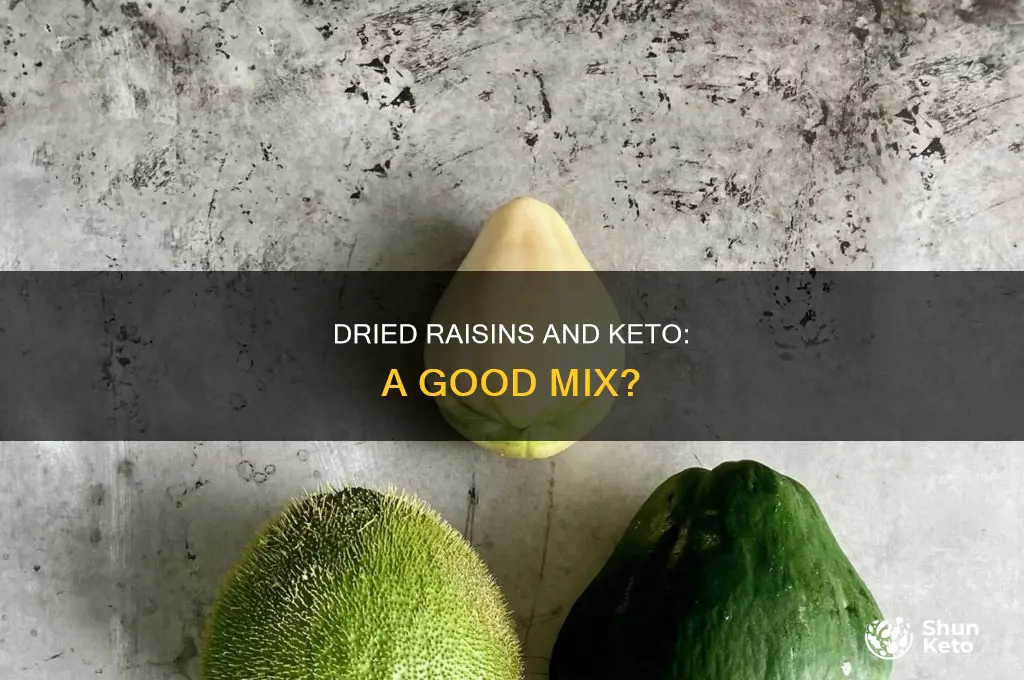 can i eat dried raisins on keto