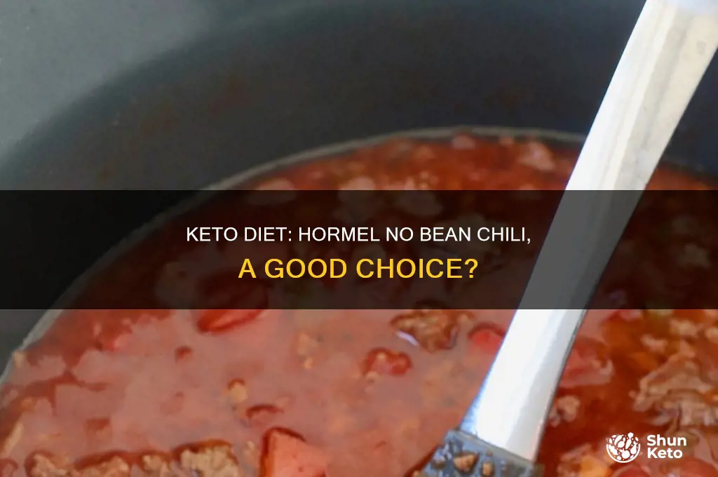 can i eat hormel no bean canned chili on keto