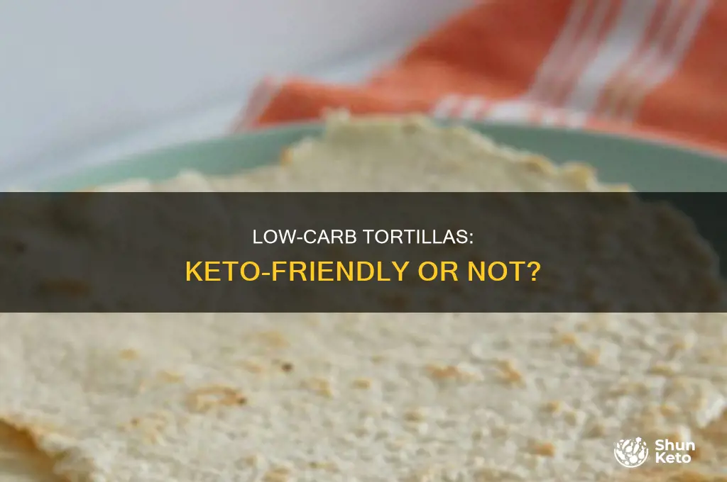 can i eat low carb tortillas on keto