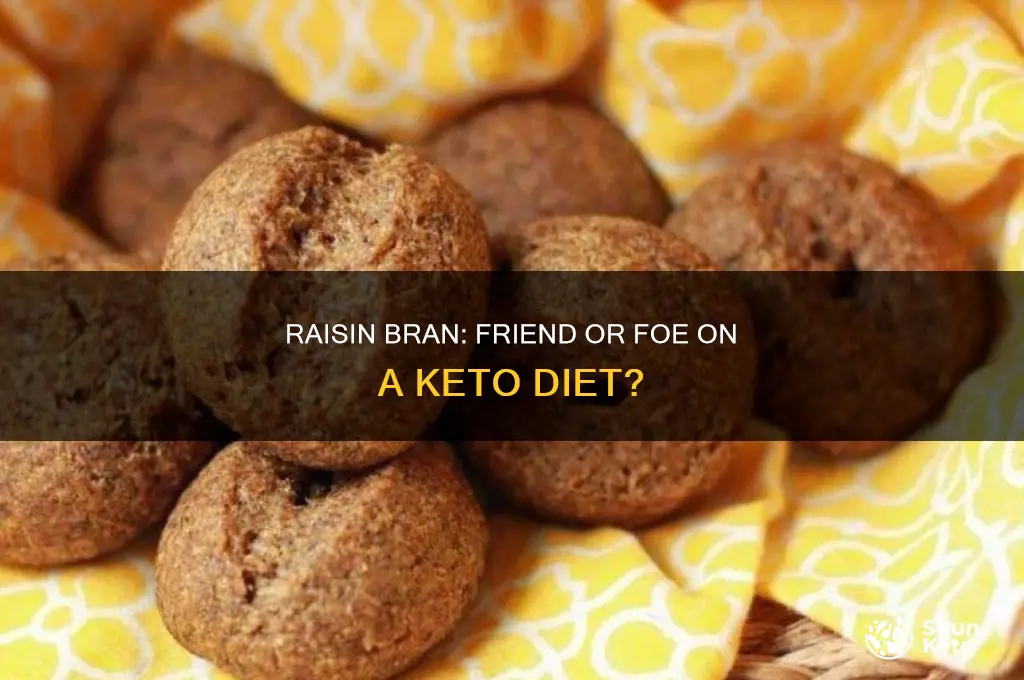 can i eat raisin bran on a keto diet