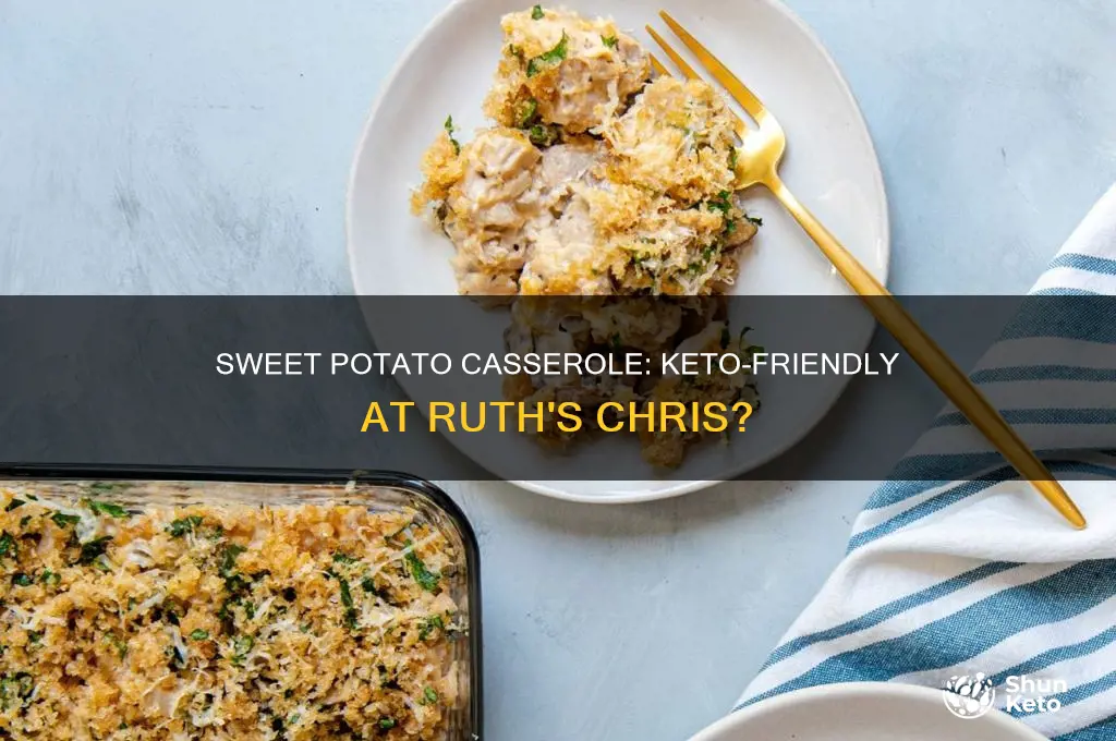 can i eat sweet potato casserole ruth chris keto
