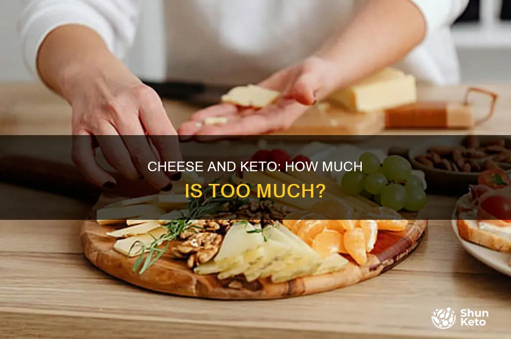 can i eat too much cheese on keto