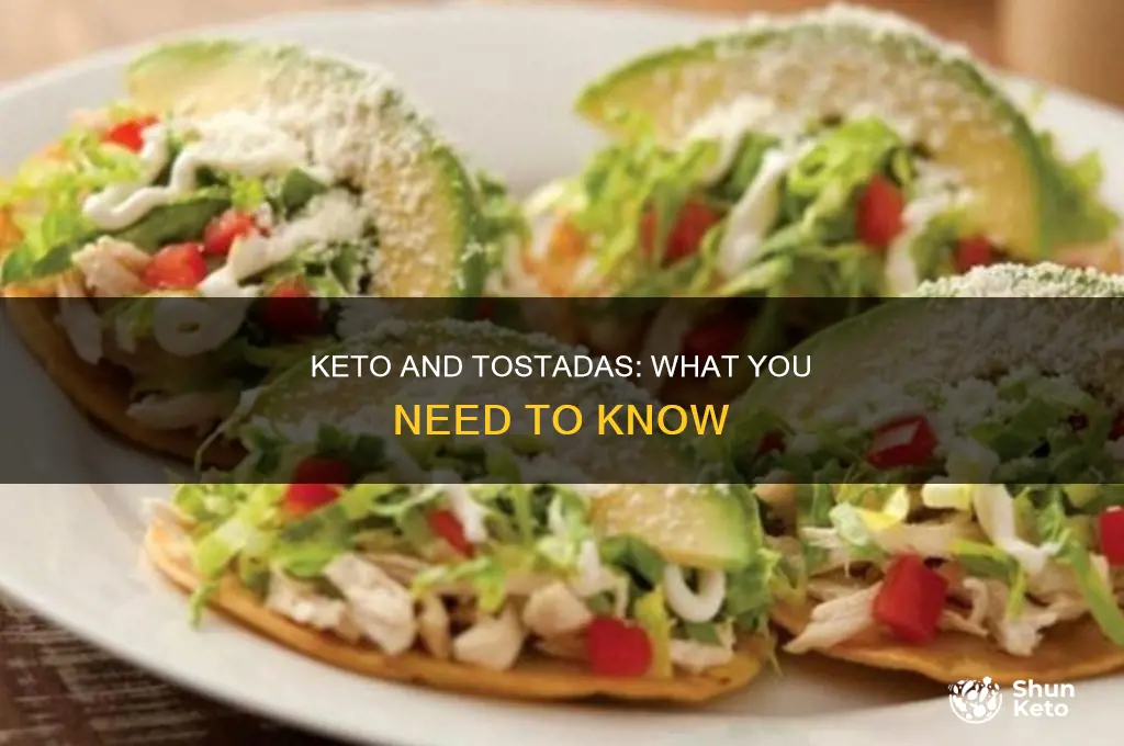 can i eat tostadas on a keto diet