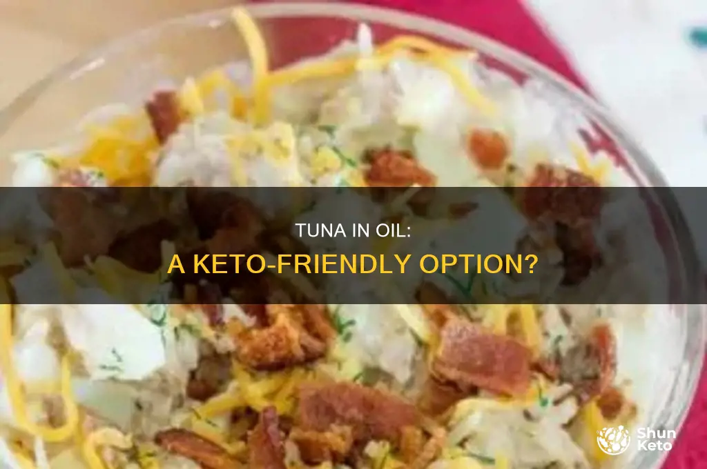 can i eat tuna in oil on keto diet