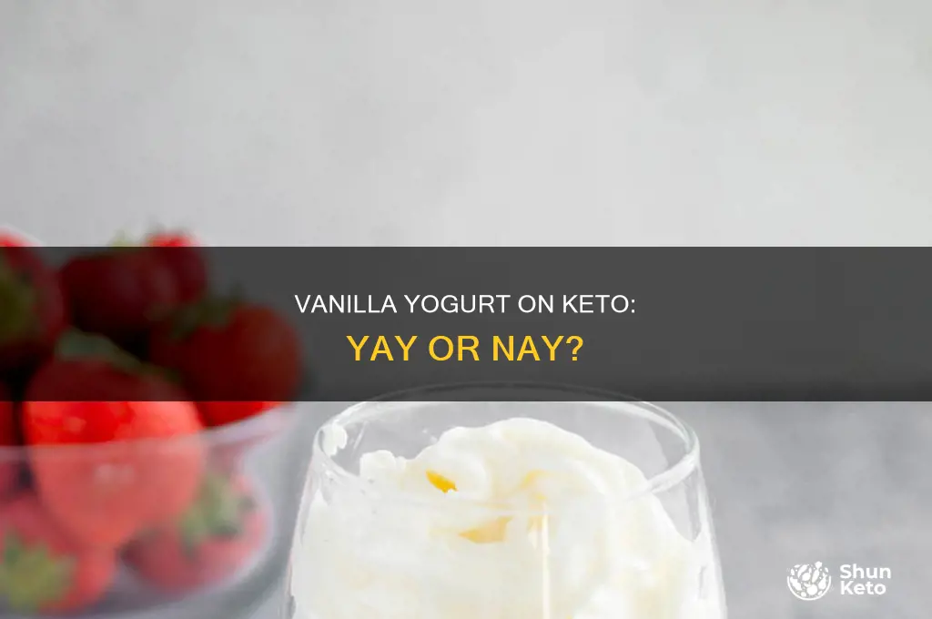 can i eat vanilla yogurt on the keto diet