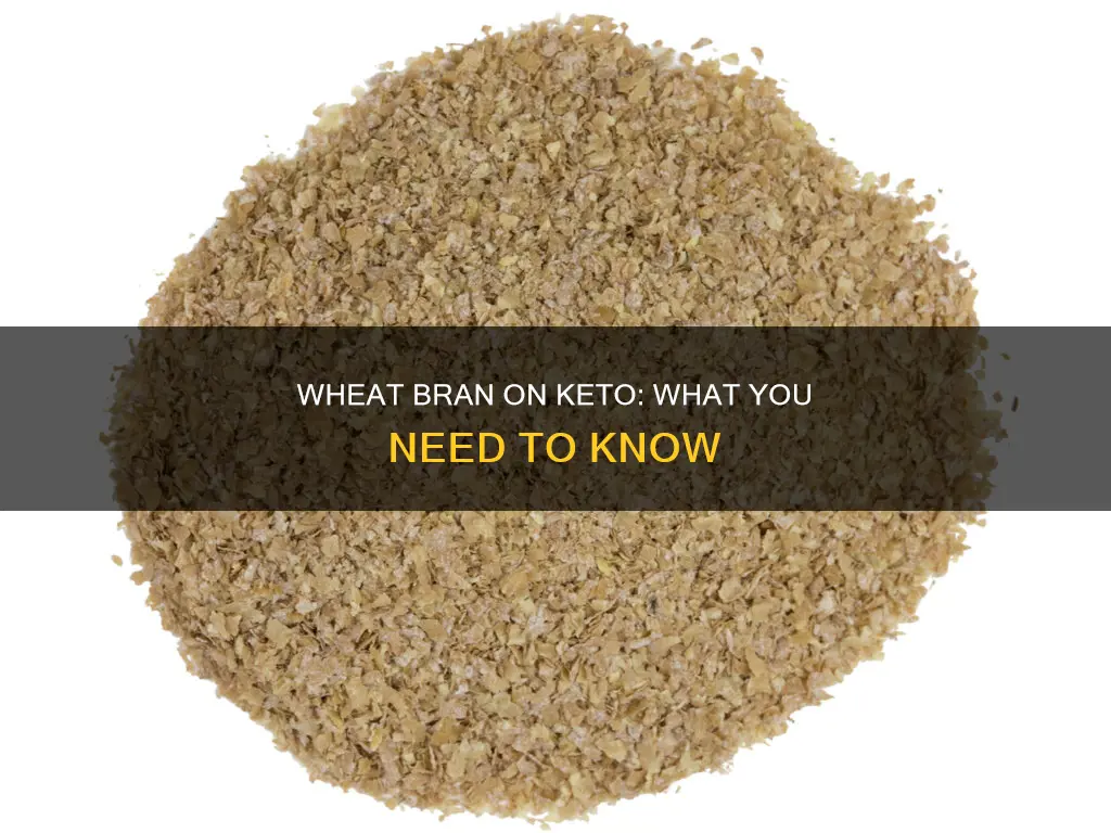 can i eat wheat bran on keto