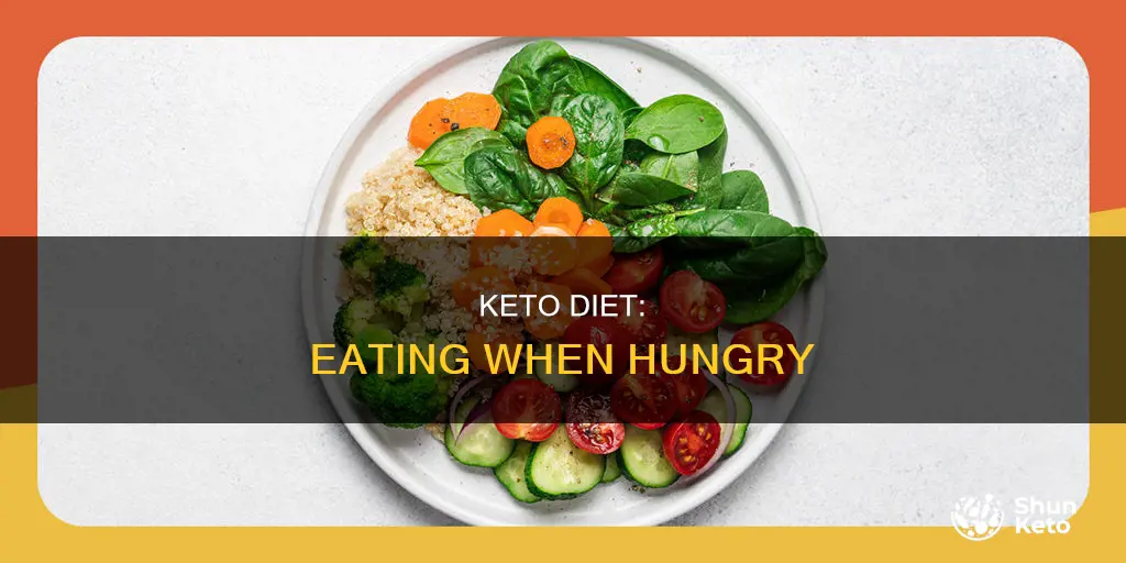 can i eat when hungry keto