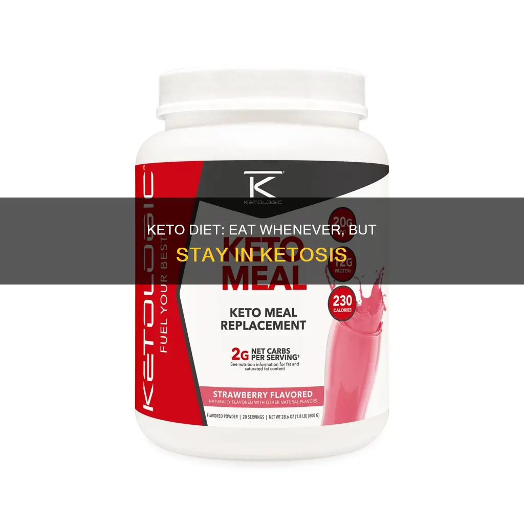 can i eat whenever i want on keto