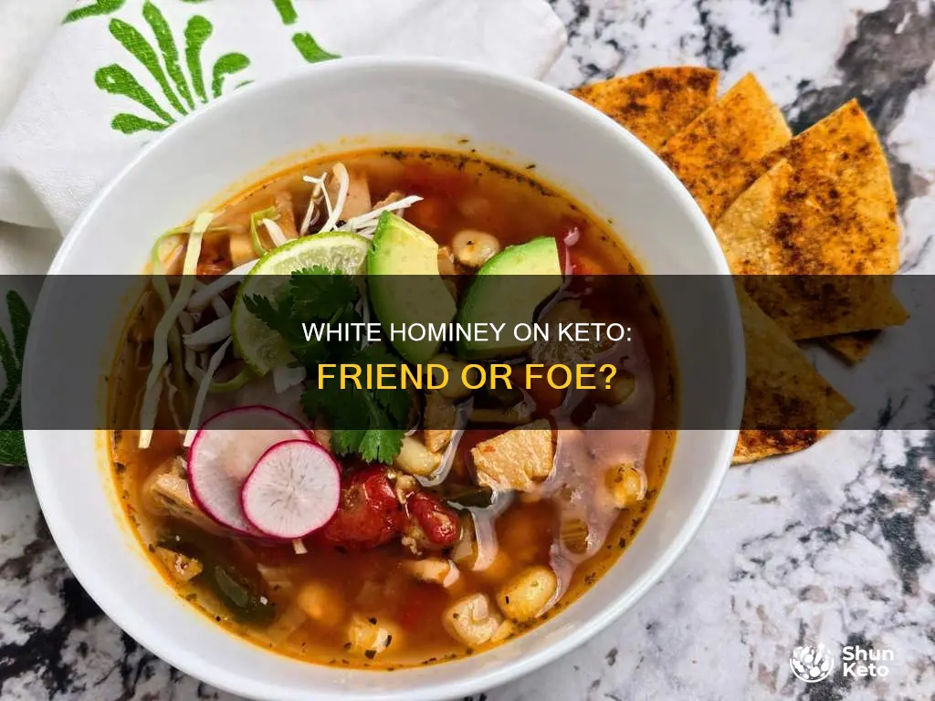 can i eat white hominey on keto diet