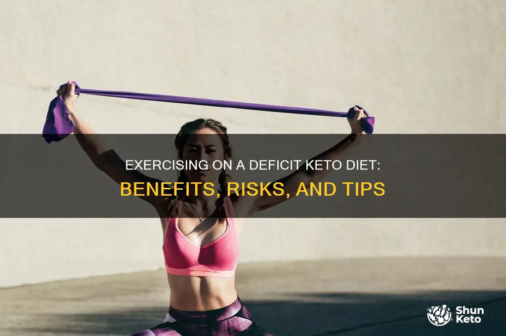 can i exercsie with deficit keto
