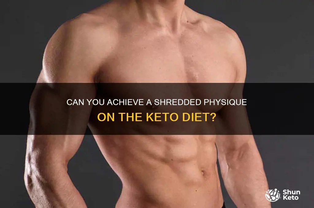 can i get shredded on keto
