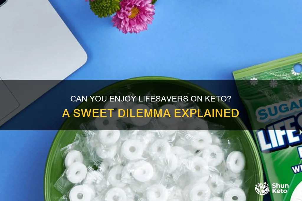 can i have a lifesavers on keto