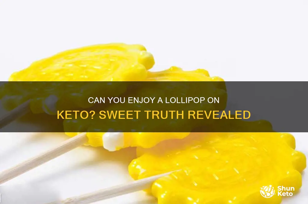 can i have a lollipop on keto