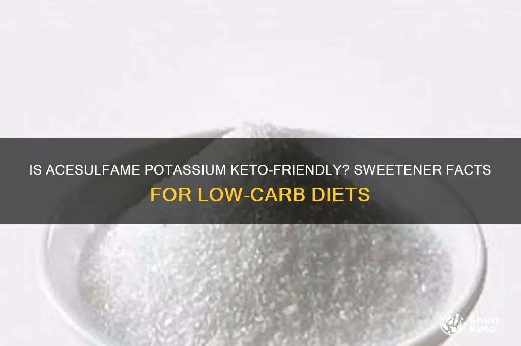 can i have acesulfame potassium on keto