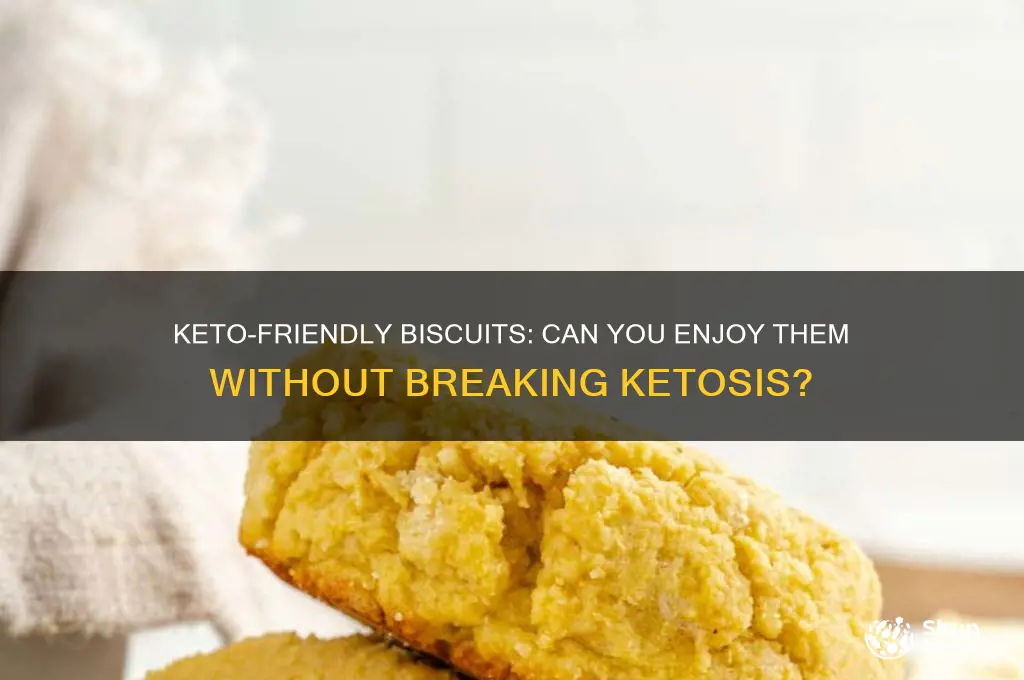 can i have biscuits on keto