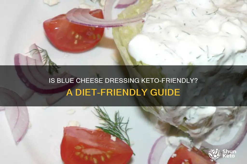 can i have blue cheese dressing in keto diet