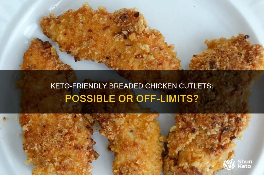 can i have breaded chicken cutlets on keto diet