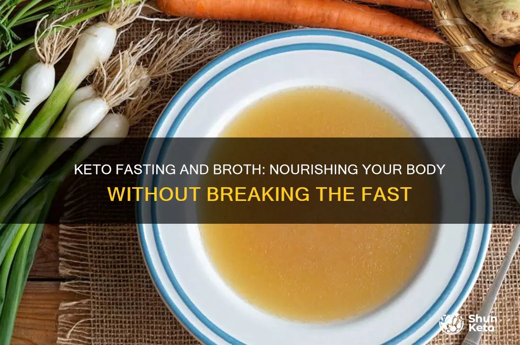can i have broth when keto fasting