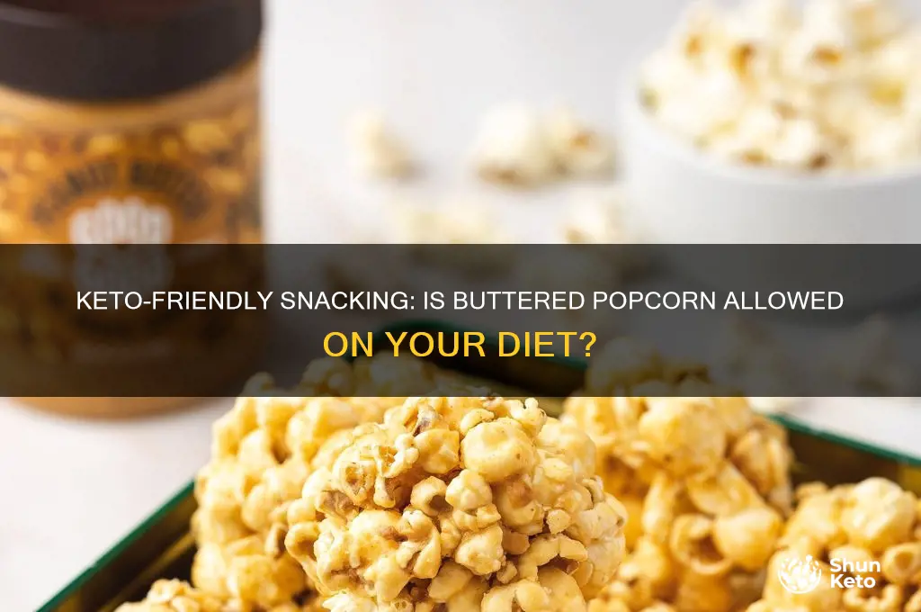 can i have buttered popcorn on keto