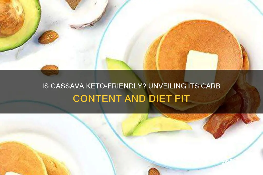 can i have cassava on keto