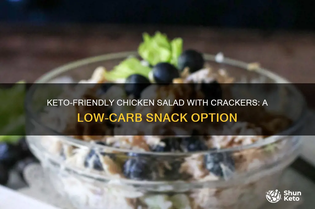 can i have chicken salad with crackers on keto